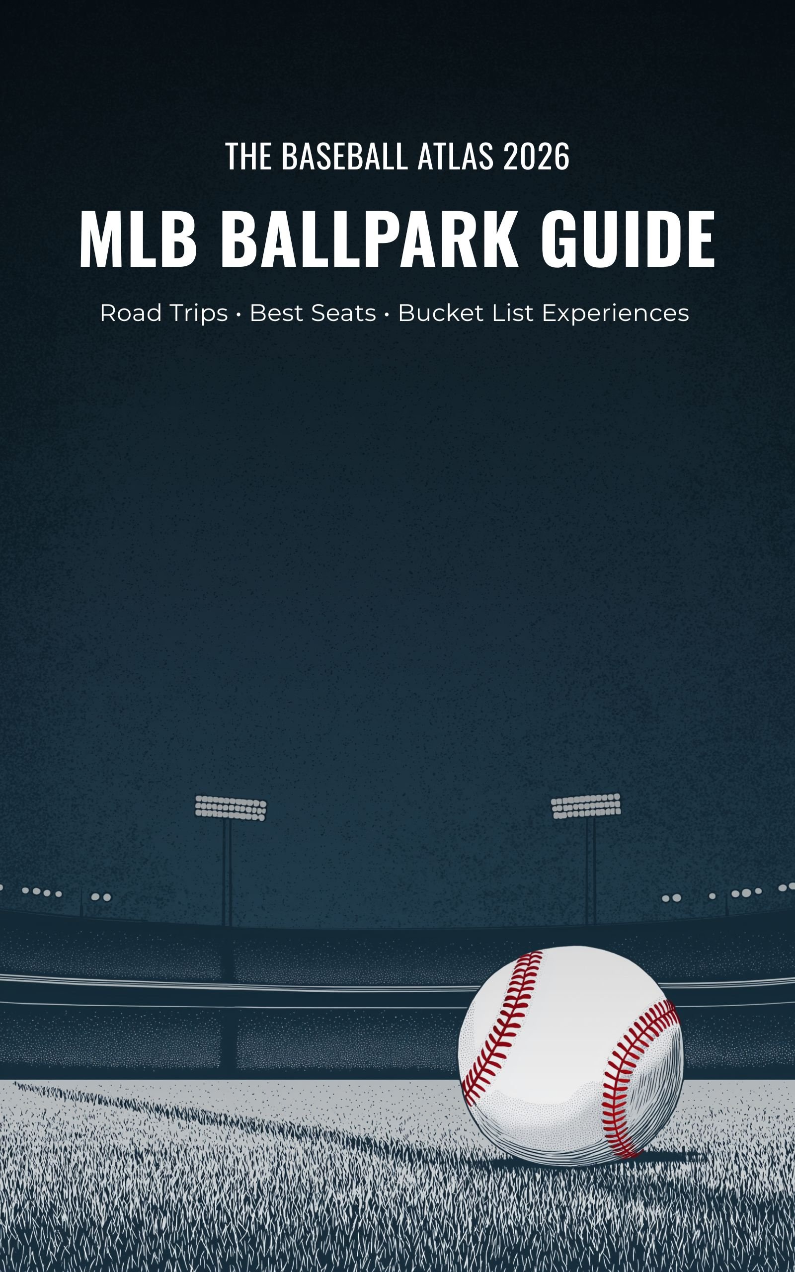 The Baseball Atlas 2026 Cover - MLB Ballpark Guide